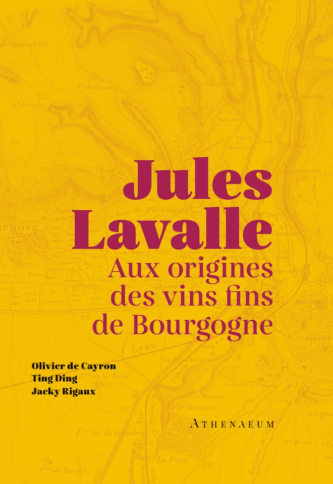livre Jules Lavalle : Aux origines des vins fins de Bourgogne